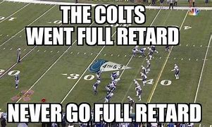 Image result for Colts Fans Memes