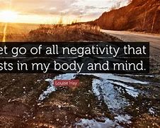 Image result for Let Go of Negativity Quote