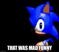 Image result for Serious Sonic Meme