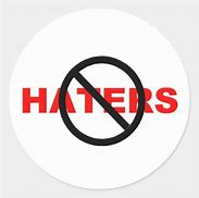 Image result for Funny Anti-Hater Stickers