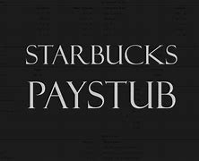 Image result for Starbucks Pay Stub