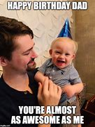 Image result for Memes for Daughters Birthday From Dad