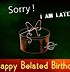 Image result for Belated Birthday Wish Card