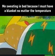 Image result for Sweat Marks On Bed Meme