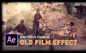 Image result for Old Film Effect