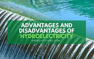 Image result for Hydropower Advantages and Disadvantages
