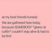 Image result for Your Best Friend Funny Memes