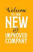 Image result for Welcome to the New Improved