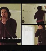 Image result for Adam Driver Every Day I Wake Up Meme