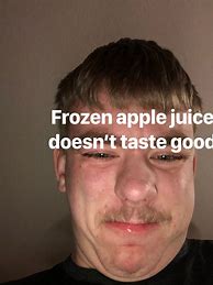 Image result for Apple Juice Stand Up Meme