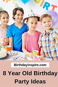 Image result for 8 Year Old Birthday Party