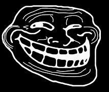 Image result for Troll Face Text