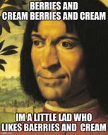 Image result for Berries and Cream Meme