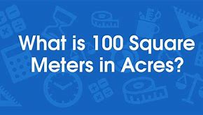 Image result for What Is 100 Square Meters