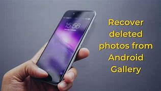 Image result for Recover Deleted Photos Android