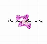 Image result for Ariana Grande Fancy Writing