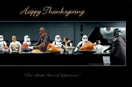 Image result for Star Wars Thanksgiving Funny Memes