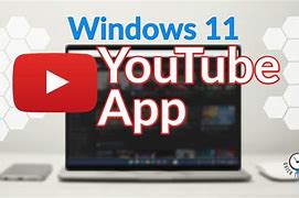 Image result for Get YouTube App for Windows 11