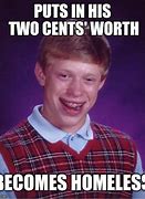 Image result for Two Cents Worth Meme