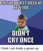 Image result for Funny New Job Memes