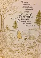 Image result for Winnie the Pooh Quotes Friendship Is Lovely to Have