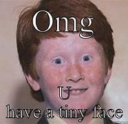Image result for Small Face Meme Kid