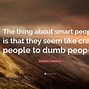 Image result for Quotes About Smart People