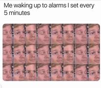 Image result for Waking Up Past Alarm Meme