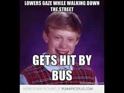 Image result for Bad Luck Brian Sihts