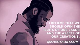 Image result for Nipsey Hussle Success Quotes