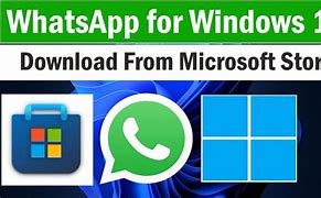 Image result for Desktop Whats App Download for Windows 11