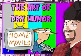 Image result for Dry Humor Movies