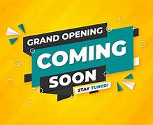 Image result for Grand Opening Coming Soon