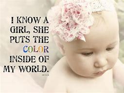 Image result for Baby Girl Inspirational Quotes