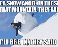 Image result for Snow Angel Meme