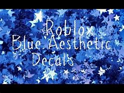 Image result for Blue Aesthetic Decal ID Roblox