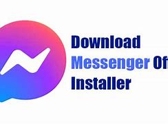 Image result for Messenger App Download Install