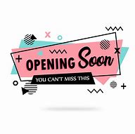 Image result for Opening Soon Banner