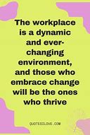 Image result for Change at Work Quotes