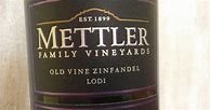 Image result for Mettler Family Zinfandel Old Vine Epicenter