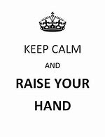 Image result for Raising Your Hand
