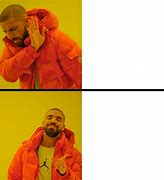 Image result for Drake Meme Clean