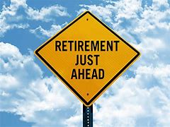 Image result for Retirement Ahead Sign