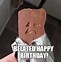 Image result for Happy Belated Birthday Meme