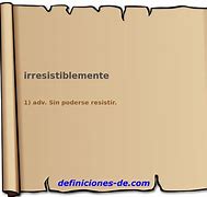 Image result for irremisiblemente