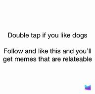 Image result for Dog Witth Phone Meme