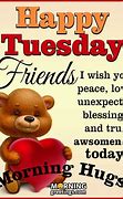 Image result for Happy Tuesday to My Best Friend