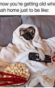Image result for Relaxing at Home Meme