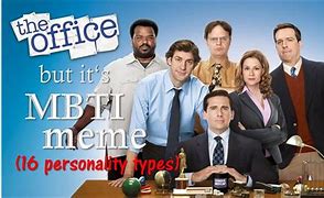 Image result for Type 7 Office Memes