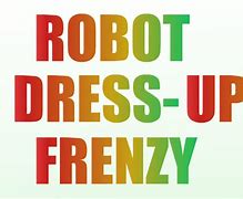 Image result for Robot Dress Up Video Game